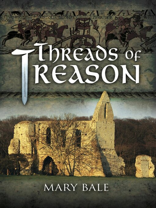 Title details for Threads of Treason by Mary Bale - Available